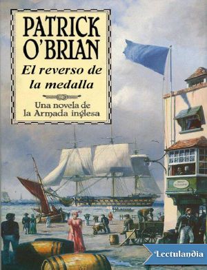 [Aubrey & Maturin 11] • El reverso de la medalla